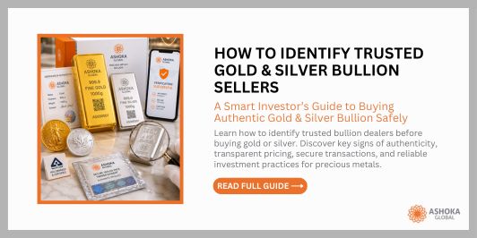 How to Identify Trusted Gold & Silver Bullion Sellers Before You Buy